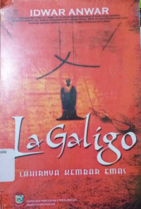 Image of La Galigo : Lahirnya Kembar Emas