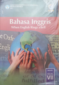 Image of Bahasa Inggris : When English Rings a Bell Mts Kelas VII