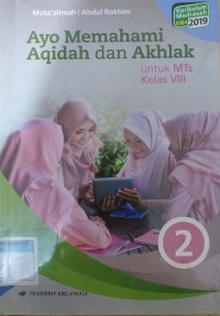 Image of Ayo Memahami Aqidah dan akhlak : VIII Mts