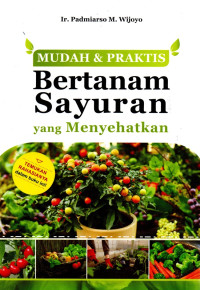 Image of Mudah  & Praktis Bertanam Sayuran yang Menyehatkan