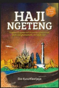Image of Haji ngeteng: fragmen-fragmen kehidupanku sebelumnya, telah menghantarkanku ke tanah suci
