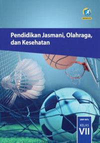 Image of Pendidikan jasmani, Olahraga, dan Kesehatan: SMP/MTs Kelas VII